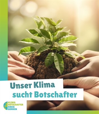 Unser Klima sucht Botschafter: Die Mitmach-Kampagne 